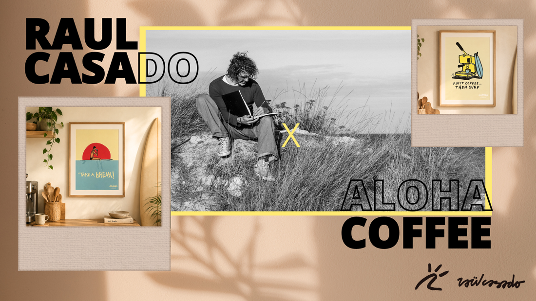 Aloha Coffee x Raul Casado – Wenn Kaffee, Kunst und Surfkultur zusammenkommen