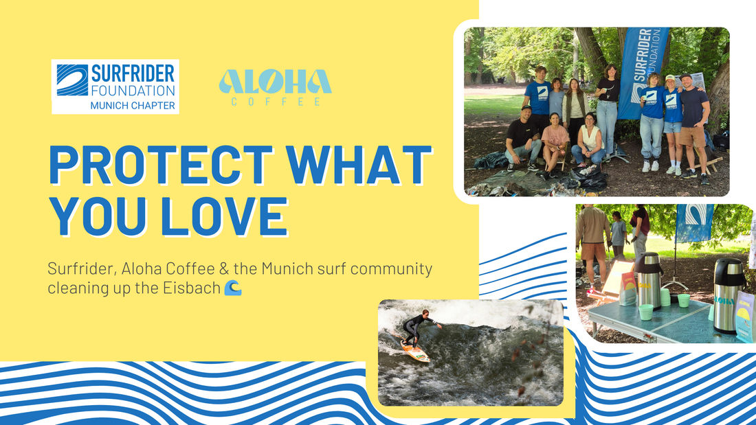 Surfrider Clean-up im Englischen Garten München – Aloha Coffee unterstützt beim Einsatz für saubere Flüsse & Surf-Community