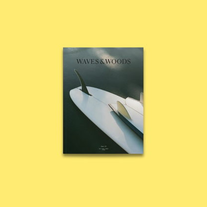 Waves & Woods Issue #32